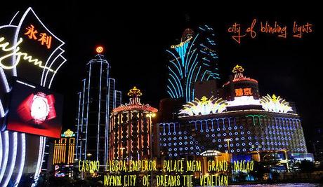 Macau: City of Blinding Lights