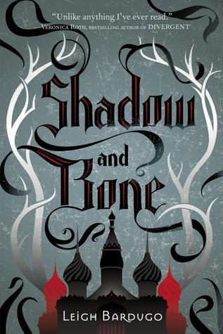 Shadow and Bone (The Grisha Trilogy, #1)