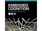 'Embodied Cognition', Lawrence Shapiro