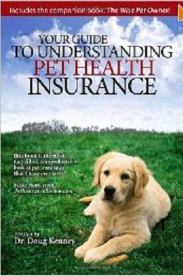 Your Guide To Understanding Pet Health Insurance by Doug Kenney
