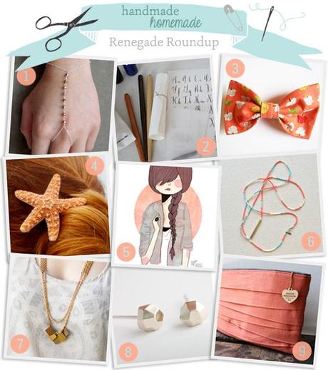 Handmade/ Homemade: the (gotta-have-it) Renegade Roundup