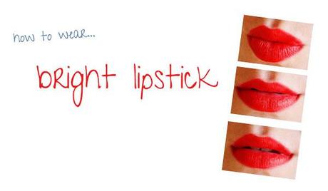 how to wear bright lipstick