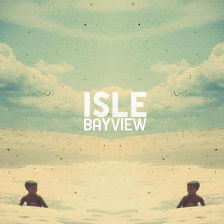 Isle - Bayview