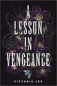 Sinclair Sexsmith reviews A Lesson in Vengeance by Victoria Lee