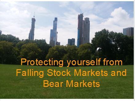 Protecting yourself from Falling Stock Markets and Bear Markets