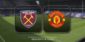 West Ham United vs Manchester United - Highlights & Full ...