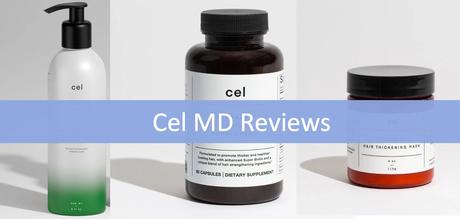 Cel MD Reviews – Are the Formulas Really Worth the Money?