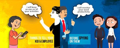 20 Things to tell Your Kid & Employee before Spying on Them