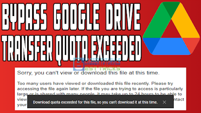 How to Bypass Google Drive Transfer Quota Exceeded | Fix Google Download LIMITED