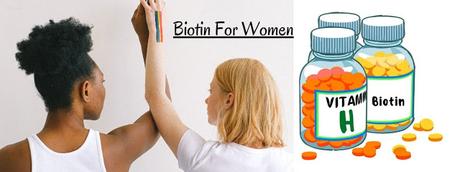 How Biotin for Women helps Hair and Nail Growth?