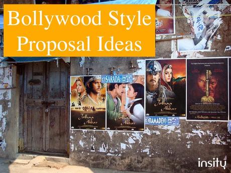Bollywood Style Proposal Ideas
