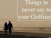 Things Never Your Girlfriend