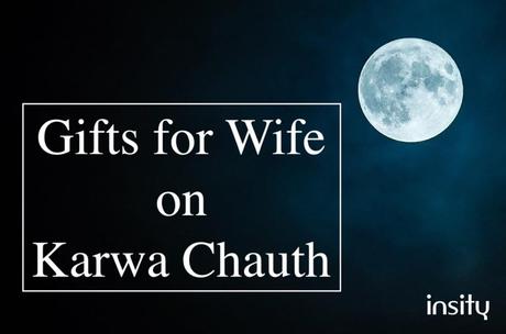 Gifts for Wife on Karwa Chauth