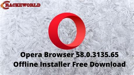› verified 3 days ago. Opera Browser Offline Installer / Opera Portable Installer ...