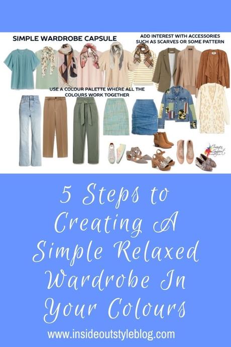 5 Steps to Creating A Simple Relaxed Wardrobe In Your Colours