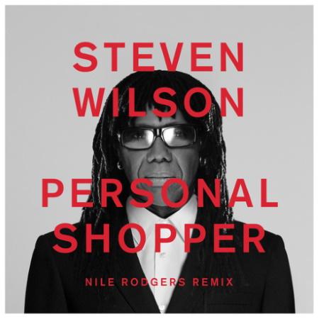 Steven Wilson: Personal Shopper (Nile Rodgers Remix)