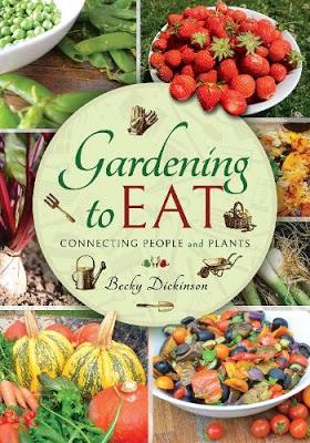 Book Review:  The Windowsill Gardener by Liz Marvin and Gardening to Eat by Becky Dickinson