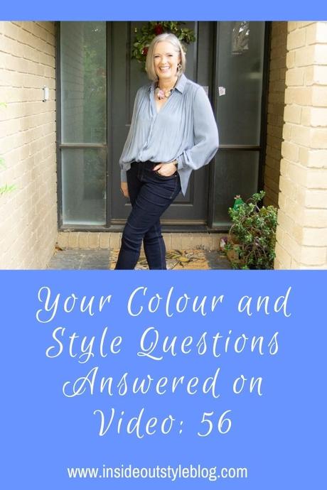 Your Colour and Style Questions Answered on Video: 56