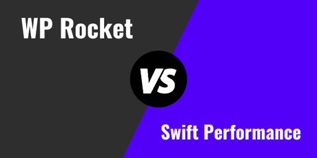 WP Rocket Vs Swift Performance: Which Is Best Cache Plugin? wp rocket vs swift performance