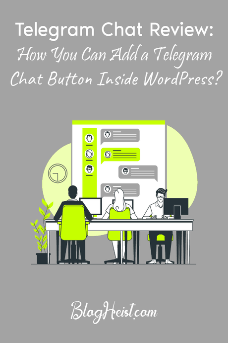 Telegram Chat Review: How You Can Add a Telegram Chat Button Inside WordPress?