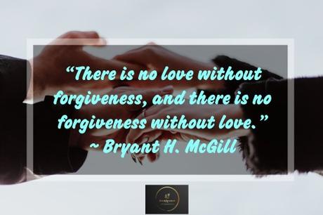 150 Forgiveness quotes to inspire you to forgive and move ahead in life