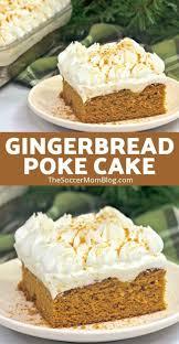 Christmas poke cake is a fun and festive dessert made simple with a doctored cake mix. Easy Gingerbread Poke Cake The Soccer Mom Blog