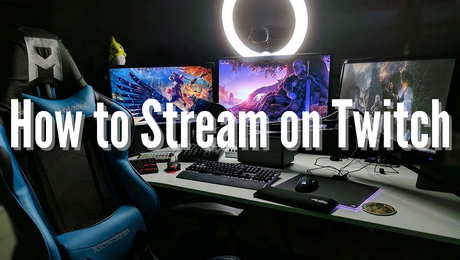 How to Stream оn Twitch
