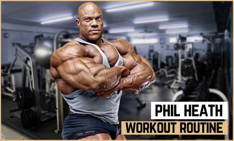 Phil Heath Workout Routine Phil Heath Workout Routine