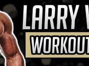 Larry Wheels Workout Routine