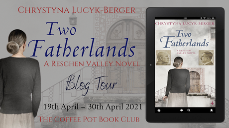 [Blog Tour] 'Two Fatherlands' (A Reschen Valley Novel Part 4) By Chrystyna Lucyk-Berger  #HistoricalFiction #WW2