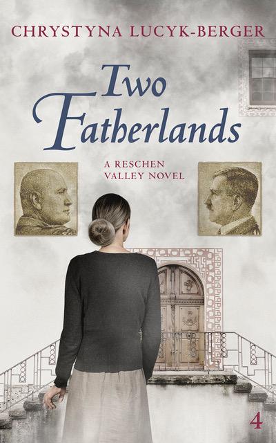 [Blog Tour] 'Two Fatherlands' (A Reschen Valley Novel Part 4) By Chrystyna Lucyk-Berger  #HistoricalFiction #WW2