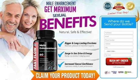 Fast Flow Male Enhancement Reviews : Advanced Enhancement Formula