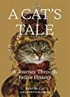 A Cat's Tale: A Journey Through Feline History