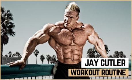 Jay Cutler Workout Routine Jay Cutler Workout Routine