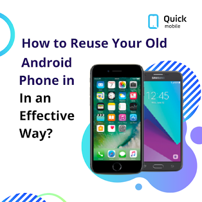 How to reuse your old android phone in an effective way reuse your old android phone in an effective way
