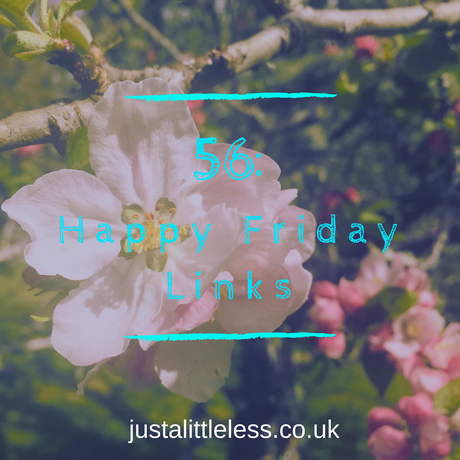 56: Happy Friday Links