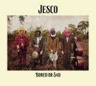 Jesco: Bored or Sad