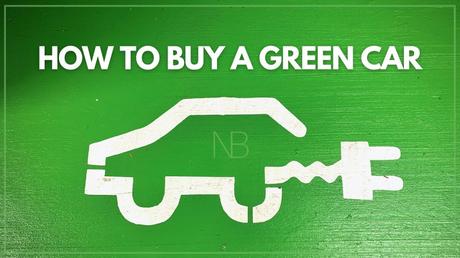 How to Buy a Green Car