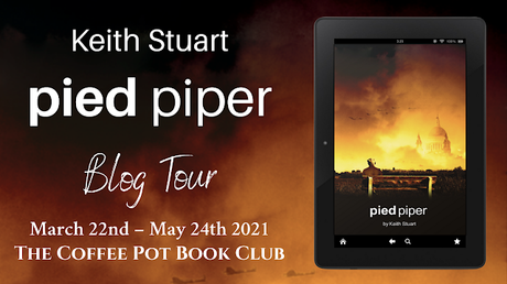 [Blog Tour] 'Pied Piper' By Keith Stuart #HistoricalFiction #WW2