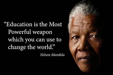 Education is the most powerful weapon which you can use to change the world.