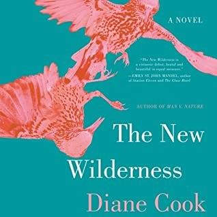 Review: The New Wilderness by Diane Cook