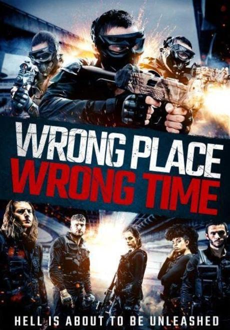 Wrong Place, Wrong Time (2021) Movie Review