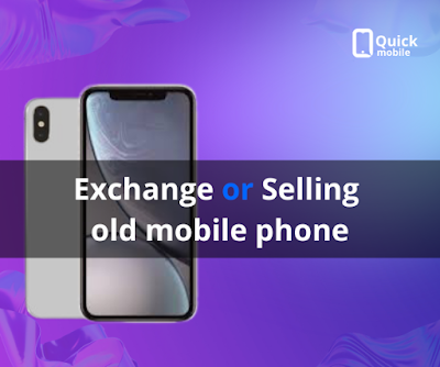 Exchange or selling your old mobile