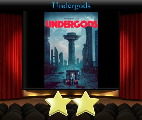 Undergods (2020) Movie Review