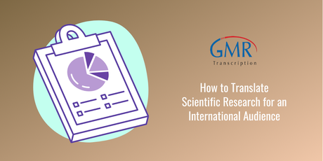 How to Translate Scientific Research for an International Audience How to Translate Scientific Research for an International Audience