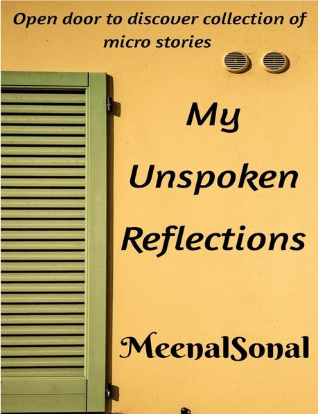 MY UNSPOKEN  REFLECTIONS By Meenal Mathur Sonal Mathur #bookreview @AuraofThoughts #bookchatter #books