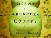 Larger Than Life Down Earth. Review Tiffany Baker’s “The Little Giant Aberdeen County”
