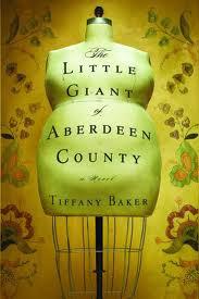 Larger than Life and Down to Earth.  Review of Tiffany Baker’s “The Little Giant of Aberdeen County”