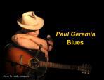 Blues Living Legend PAUL GEREMIA to Tour the Northeast