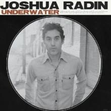 Joshua Radin – “Underwater”